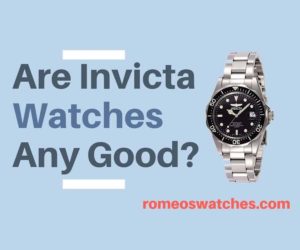Read more about the article Are Invicta Watches Any Good? The Full Analysis