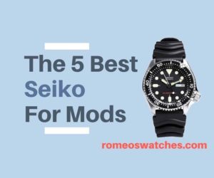 Read more about the article The 5 Best Seiko Watches for Modding