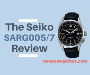 Read more about the article The Seiko SARG005/007 Review & Strap Ideas